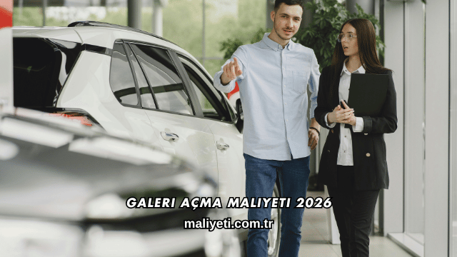 Galeri Açma Maliyeti 2026