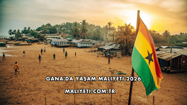 Gana'da Yaşam Maliyeti 2026