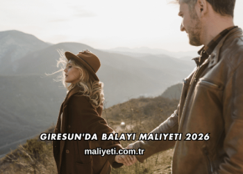 Giresun'da Balayı Maliyeti 2026
