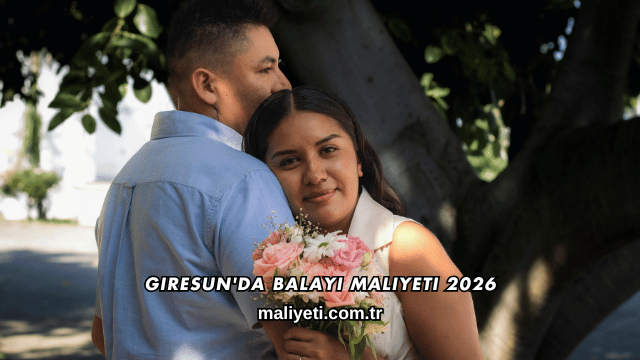 Giresun'da Balayı Maliyeti 2026