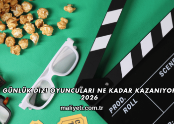 Günlük Dizi Oyuncuları Ne Kadar Kazanıyor 2026