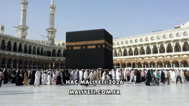 Hac Maliyeti 2026