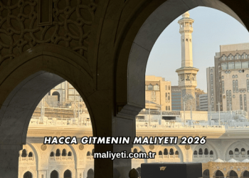 Hacca Gitmenin Maliyeti 2026