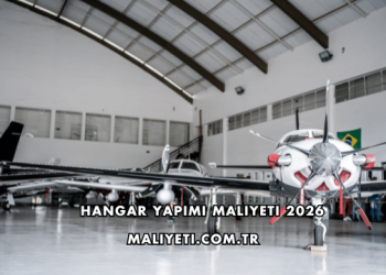 Hangar Yapımı Maliyeti 2026