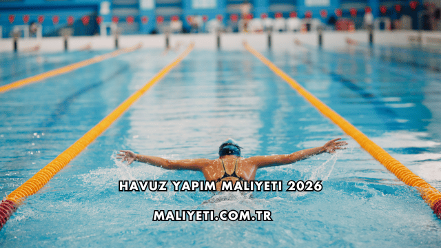 Havuz Yapım Maliyeti 2026