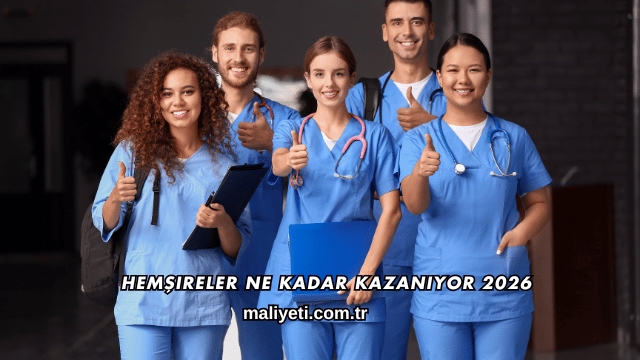 Hemşireler Ne Kadar Kazanıyor 2026
