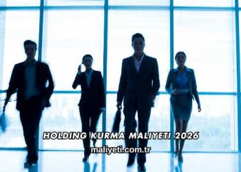 Holding Kurma Maliyeti 2026