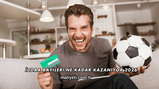 İddaa Bayileri Ne Kadar Kazanıyor 2026