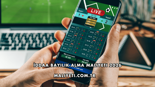 İddaa Bayilik Alma Maliyeti 2026
