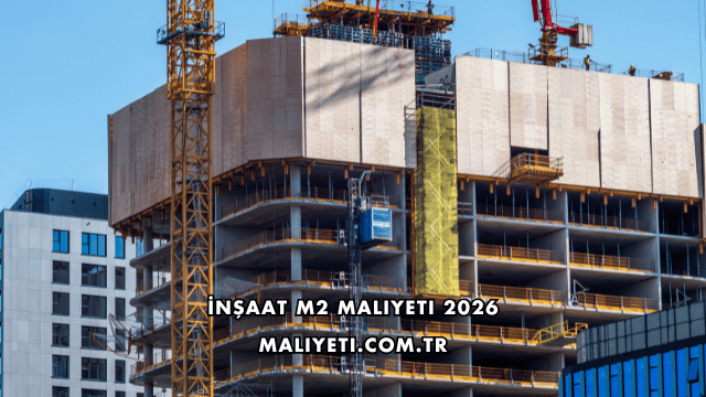 İnşaat M2 Maliyeti 2026