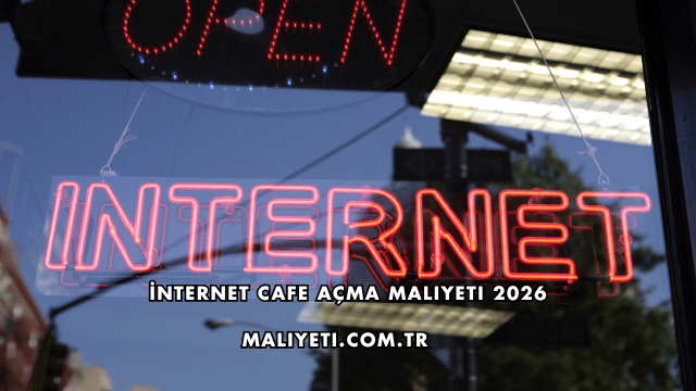 İnternet Cafe Açma Maliyeti 2026