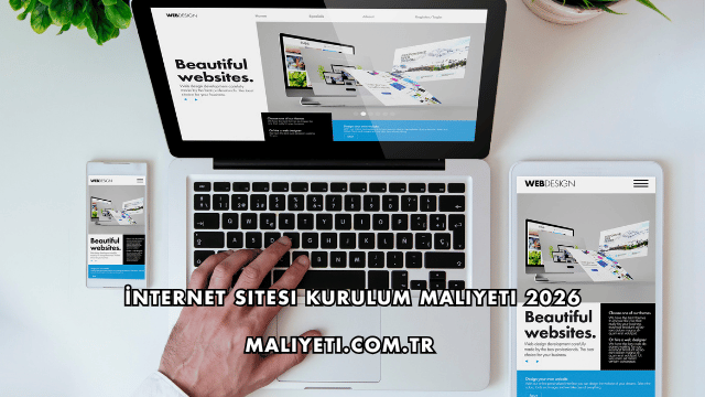 İnternet Sitesi Kurulum Maliyeti 2026