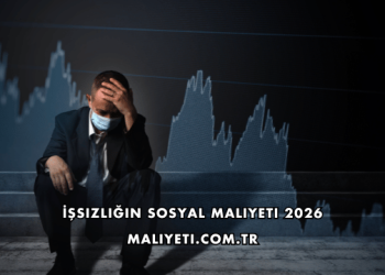 İşsizliğin Sosyal Maliyeti 2026