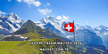 İsviçre Yaşam Maliyeti 2026
