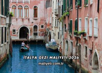 İtalya Gezi Maliyeti 2026