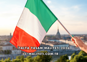 İtalya Yaşam Maliyeti 2026