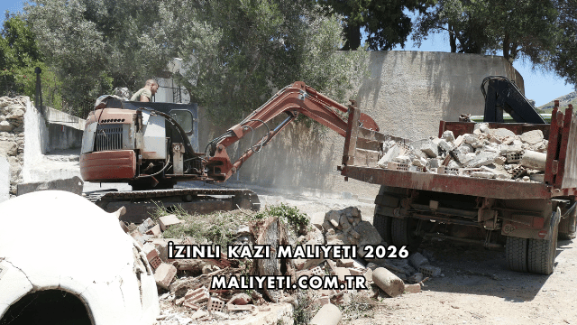 İzinli Kazı Maliyeti 2026