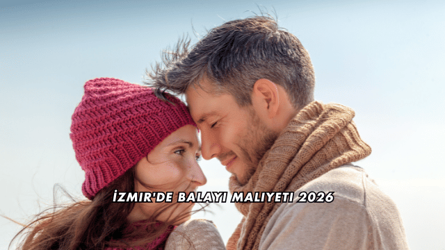 İzmir'de Balayı Maliyeti 2026