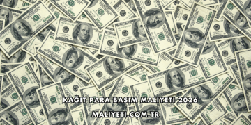 Kağıt Para Basım Maliyeti 2026