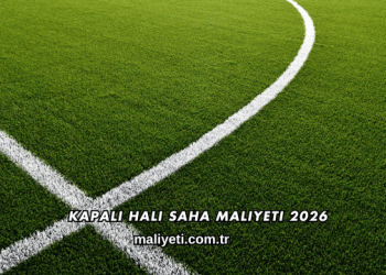 Kapalı Halı Saha Maliyeti 2026
