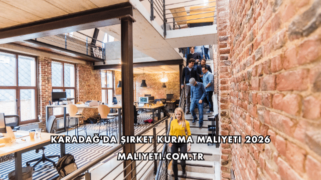 Karadağ'da Şirket Kurma Maliyeti 2026