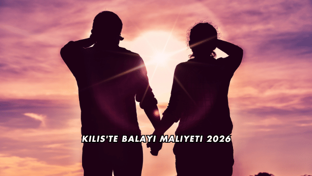 Kilis'te Balayı Maliyeti 2026