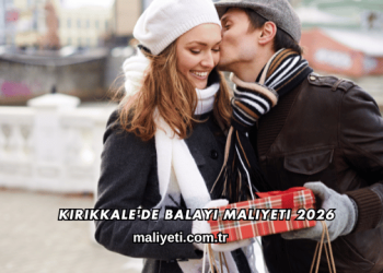 Kırıkkale'de Balayı Maliyeti 2026