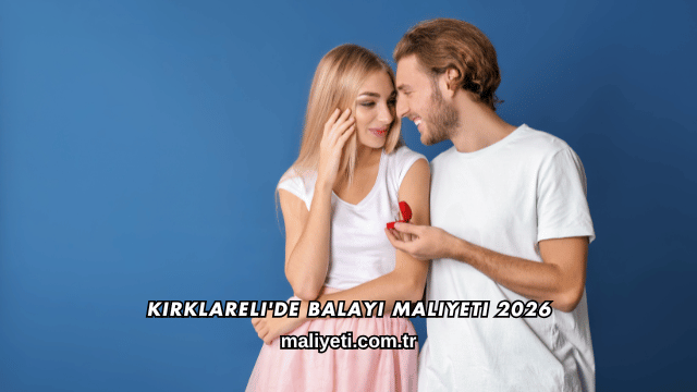 Kırklareli'de Balayı Maliyeti 2026