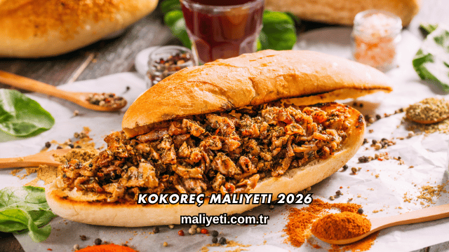 Kokoreç Maliyeti 2026