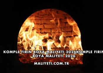 Komple Fırın Boya Maliyeti 2026