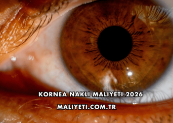 Kornea Nakli Maliyeti 2026