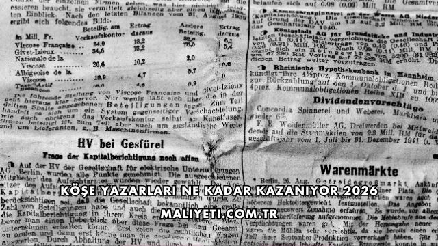 Köşe Yazarları Ne Kadar Kazanıyor 2026
