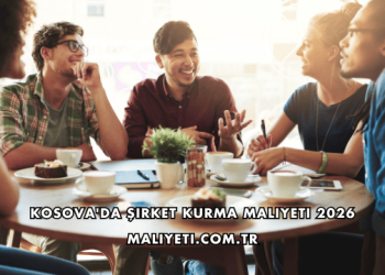 Kosova'da Şirket Kurma Maliyeti 2026