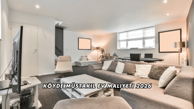 Köyde Müstakil Ev Maliyeti 2026