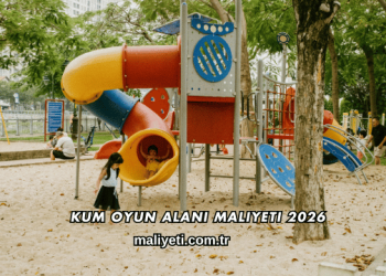 Kum Oyun Alanı Maliyeti 2026