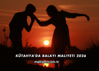 Kütahya'da Balayı Maliyeti 2026
