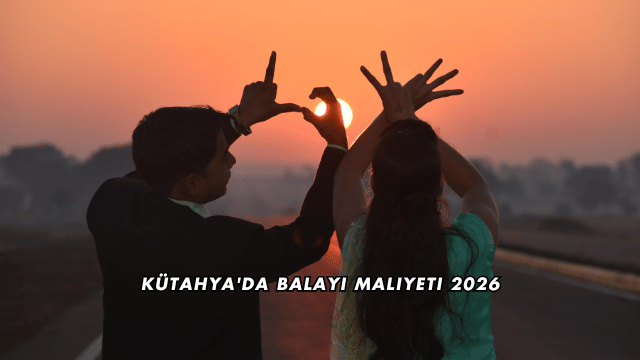 Kütahya'da Balayı Maliyeti 2026