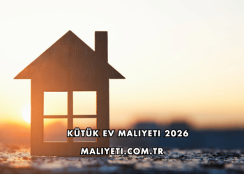 Kütük Ev Maliyeti 2026
