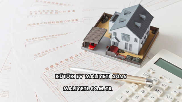 Kütük Ev Maliyeti 2026