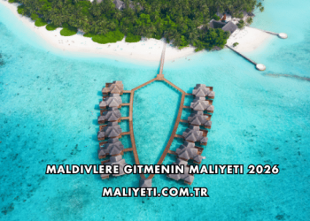 Maldivlere Gitmenin Maliyeti 2026