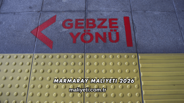 Marmaray Maliyeti 2026