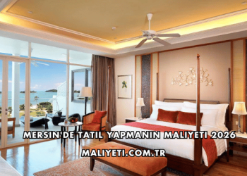 Mersin'de Tatil Yapmanın Maliyeti 2026