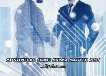Montenegro Şirket Kurma Maliyeti 2026