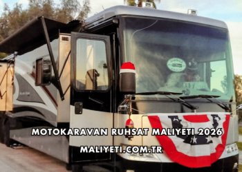 Motokaravan Ruhsat Maliyeti 2026