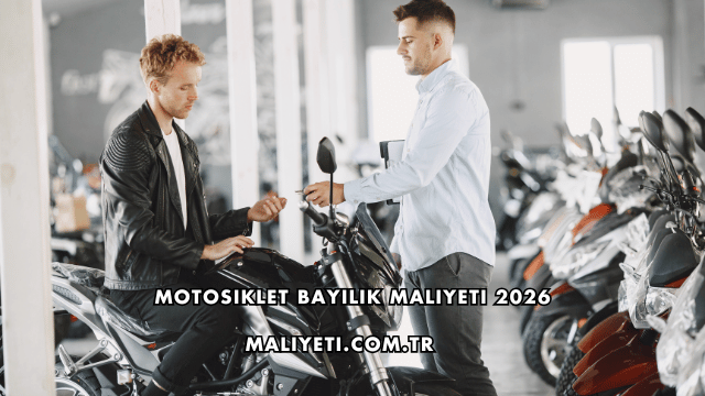 Motosiklet Bayilik Maliyeti 2026