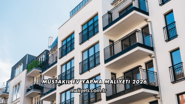 Müstakil Ev Yapma Maliyeti 2026