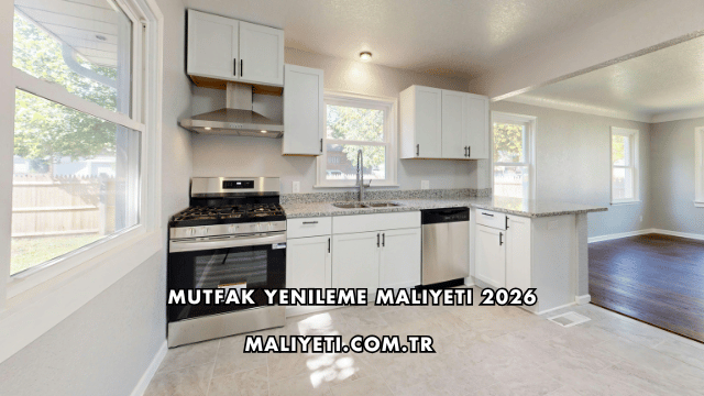 Mutfak Yenileme Maliyeti 2026