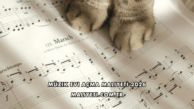 Müzik Evi Açma Maliyeti 2026