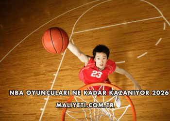 NBA Oyuncuları Ne Kadar Kazanıyor 2026