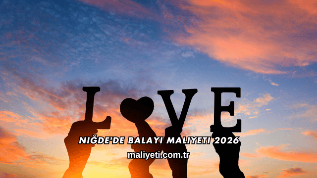 Niğde'de Balayı Maliyeti 2026